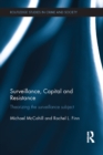 Image for Surveillance, capital and resistance: theorizing the surveillance subject