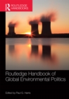 Image for Routledge handbook of global environmental politics