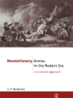 Image for Revolutionary armies in the modern era: a revisionist approach