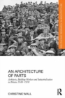 Image for An architecture of parts: architects, building workers and industrialisation in Britain 1940-1970