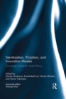 Image for Servitization, IT-ization and innovation models: two-stage industrial cluster theory