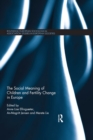 Image for The social meaning of children and fertility change in Europe