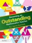 Image for Becoming an outstanding mathematics teacher