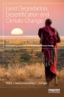 Image for Climate change and desertification: anticipating, assessing and adapting to future change in drylands
