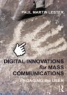 Image for Digital innovations for mass communications: engaging the user