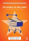Image for The World of Wal-Mart: Discounting the American Dream