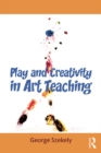 Image for Play and creativity in art teaching