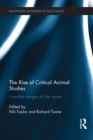 Image for The rise of critical animal studies: from the margins to the centre