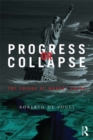 Image for Progress or collapse: the crises of market greed