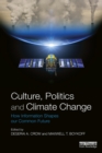 Image for Culture, politics and climate change: how information shapes our common future
