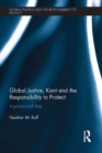Image for Global justice, Kant and the responsibility to protect: a provisional duty