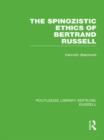 Image for The spinozistic ethics of Bertrand Russell