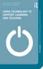 Image for Using technology to support learning and teaching