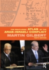 Image for The Routledge atlas of the Arab-Israeli conflict