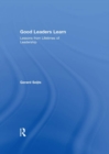 Image for Good leaders learn: lessons from lifetimes of leadership