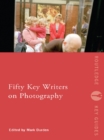 Image for Fifty key writers on photography
