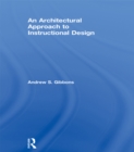 Image for An architectural approach to instructional design