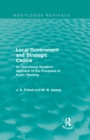 Image for Local government and strategic choice: an operational research approach to the processes of public planning