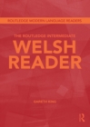 Image for The Routledge intermediate Welsh reader