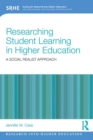 Image for Researching student learning in higher education: a social realist approach