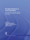 Image for Flexible working in food retailing: a comparison between France, Germany, the United Kingdom and Japan