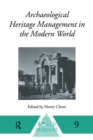 Image for Archaeological Heritage Management in the Modern World