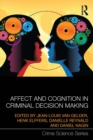 Image for Affect and cognition in criminal decision making