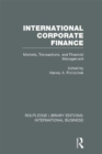 Image for International Corporate Finance: Markets, Transactions, and Financial Management