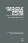 Image for Governance of international strategic alliances: technology and transaction costs