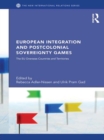 Image for European Integration and Postcolonial Sovereignty Games: The EU Overseas Countries and Territories