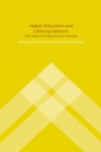 Image for Higher education and lifelong learners: international perspectives on change