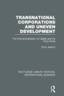Image for Transnational corporations and uneven development: the internationalization of capital and the Third World