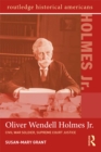 Image for Oliver Wendell Holmes, Jr: Civil War soldier, Supreme Court Justice