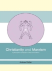 Image for Christianity and Marxism: a philosophical contribution to their reconciliation
