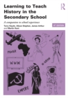 Image for Learning to teach history in the secondary school: a companion to school experience