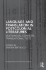 Image for Language and translation in postcolonial literatures: multilingual contexts, translational texts