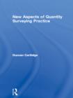 Image for New Aspects of Quantity Surveying Practice: A Text for All Construction Professionals