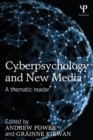 Image for Cyberpsychology and new media: a thematic reader