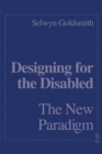 Image for Designing for the disabled: the new paradigm.