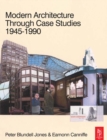 Image for Modern Architecture Through Case Studies, 1945-1990
