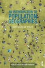 Image for An introduction to contemporary population geographies: lives across space