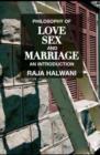 Image for Philosophy of love, sex, and marriage: an introduction