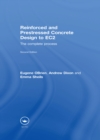 Image for Reinforced and prestressed concrete design to EC2: the complete process