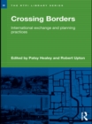 Image for Crossing borders: international exchange and planning practices