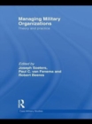 Image for Managing Military Organizations: Theory and Practice