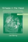 Image for Wheels in the head: educational philosophies of authority, freedom, and culture from Confucianism to human rights