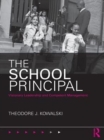 Image for The school principal: contemporary practice perspectives