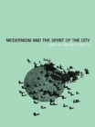 Image for Modernism and the spirit of the city