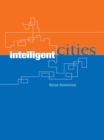 Image for Intelligent cities: innovation, knowledge systems, and digital spaces
