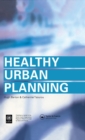 Image for Healthy urban planning: a WHO guide to planning for people